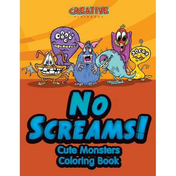 No Screams! Cute Monsters Coloring Book, (Paperback)