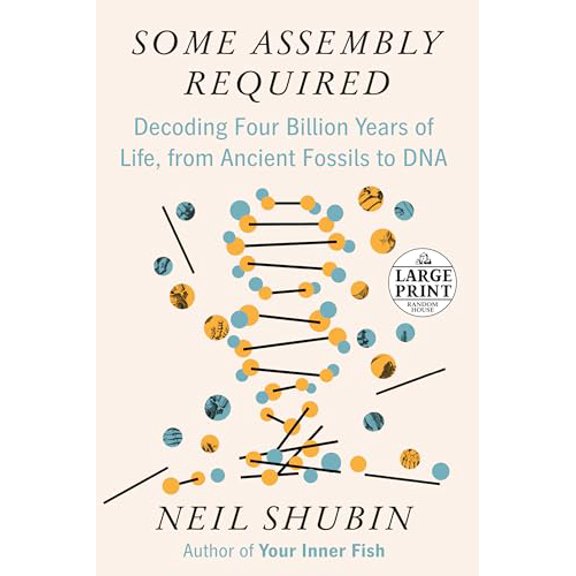 Pre-Owned Some Assembly Required: Decoding Four Billion Years of Life, from Ancient Fossils to DNA (Paperback) 0593171578 9780593171578