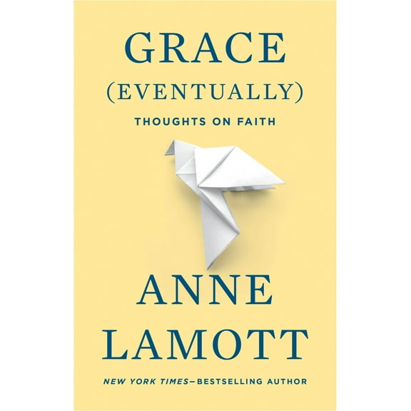 Pre-Owned Grace (Eventually): Thoughts on Faith (Paperback) 159448287X 9781594482878