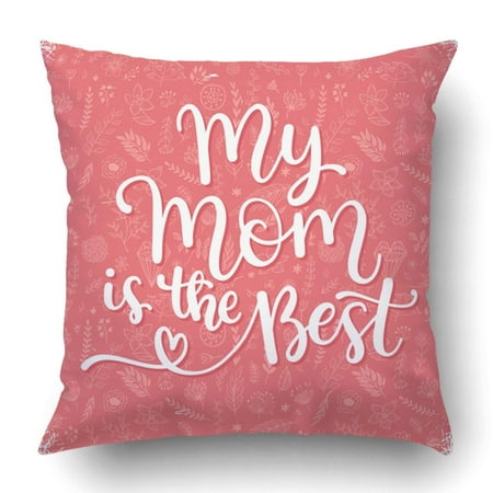 BPBOP My Mom Is The Best For Mother Day With Hand Written Calligraphic Phrase Pillowcase Cover Cushion 18x18