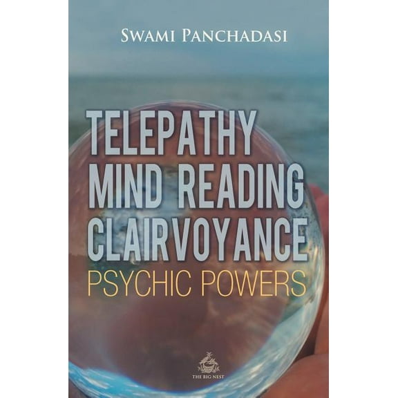 Telepathy, Mind Reading, Clairvoyance, and Other Psychic Powers, (Paperback)