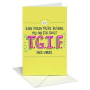 American Greetings Funny Retirement Card for Anyone (TGIF Cheer)