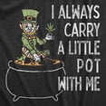 thumbnail image 2 of Mens I Always Carry A Little Pot With Me T Shirt Funny Saint Patricks Day Tee Graphic Tees, 2 of 7