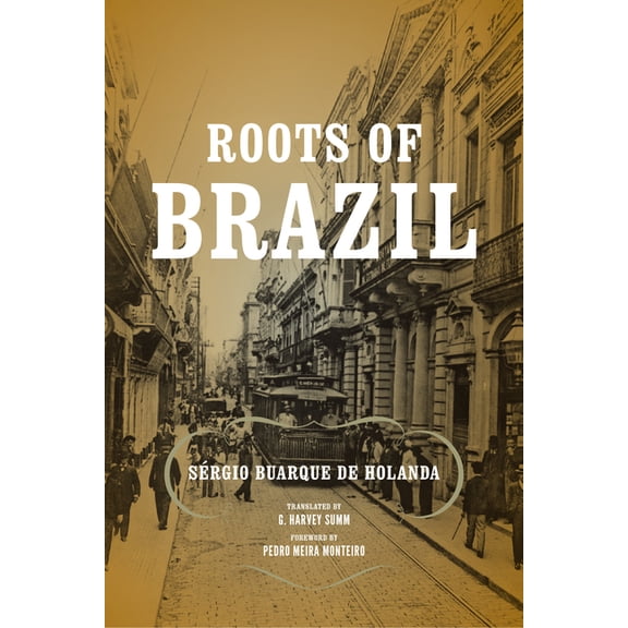 Kellogg Institute Democracy and Developm Roots of Brazil, (Paperback)