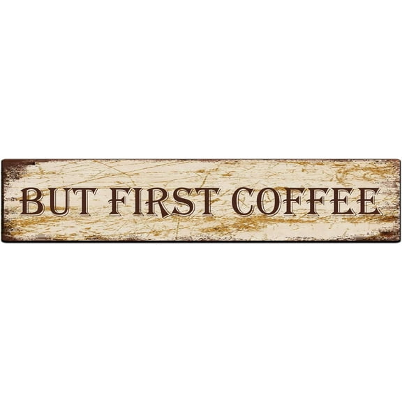 Metal Sign But First Coffee Vintage Signs Retro Tin Signs Aluminum Sign for Kitchen Home Garden Wall Bar Cafe Decor 4x16 Inch