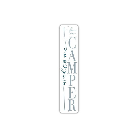 Welcome To Our Camper Vertical Aluminum Metal Decor Sign - 4x18 inches