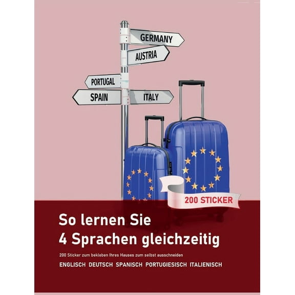 So lernen Sie 4 Sprachen gleichzeitig: 200 Vokabeln zum bekleben der Wohnung auf Englisch, Spanisch, Portugiesisch und I, (Paperback)