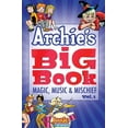 thumbnail image 2 of Pre-Owned Archie's Big Book, Volume 1: Magic, Music & Mischief (Paperback) 1682559823 9781682559826, 2 of 2