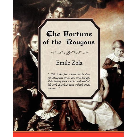 The Fortune of the Rougons (Paperback)