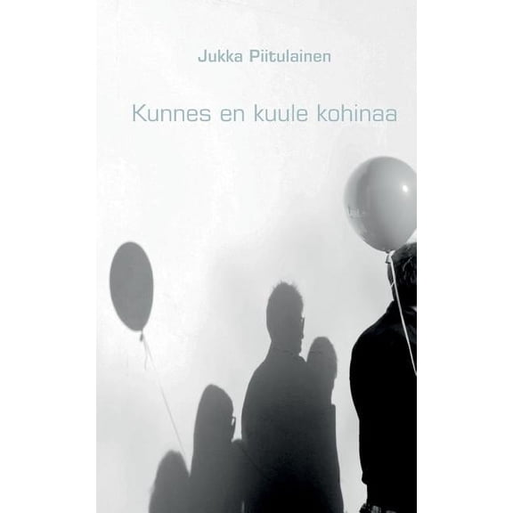 Kunnes en kuule kohinaa, (Paperback)