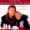 He Started the Whole World Singing [Spring House] (CD) by Bill & Gloria Gaither
