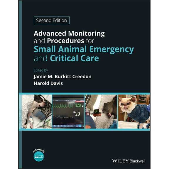 Advanced Monitoring and Procedures for Small Animal Emergency and Critical Care (Hardcover)
