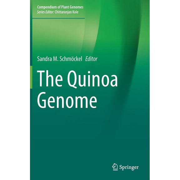 Compendium of Plant Genomes The Quinoa Genome, (Hardcover)