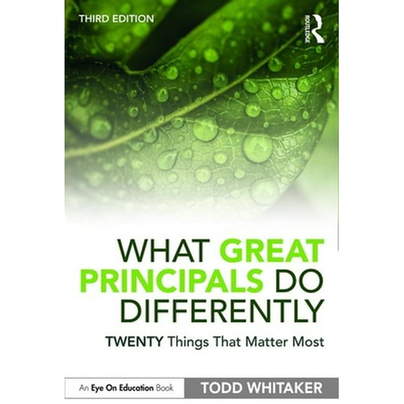 Pre-Owned What Great Principals Do Differently: Twenty Things That Matter Most (Paperback) 036734467X 9780367344672