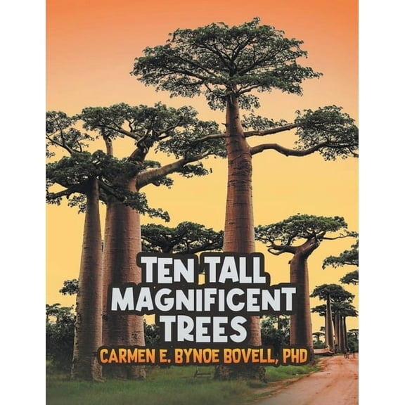 Ten Tall Magnificent Trees, (Paperback)