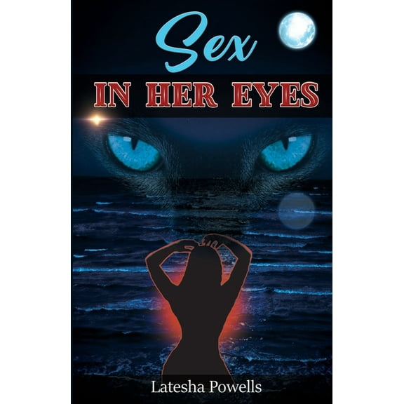 Sex in Her Eyes (Paperback)