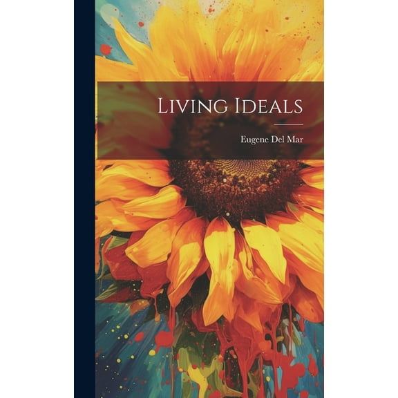 Living Ideals (Hardcover)