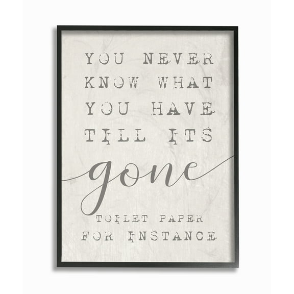 The Stupell Home Decor Collection Never Know Till Its Gone Framed Wall Art
