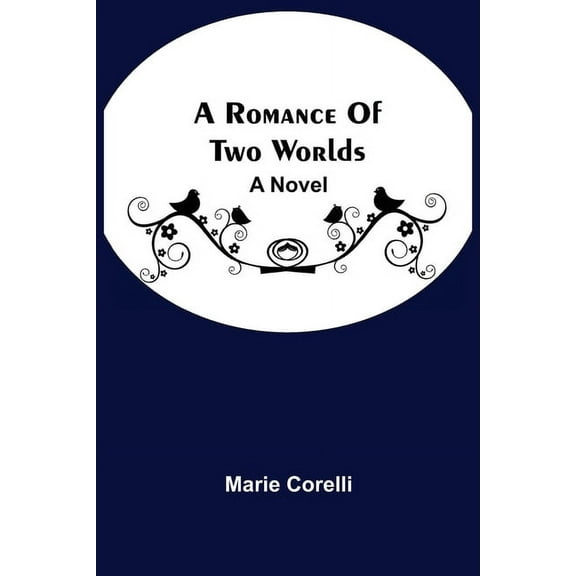 A Romance Of Two Worlds, (Paperback)