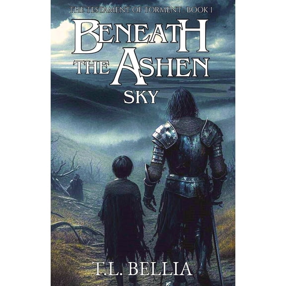 The Testament of Torment Beneath The Ashen Sky, Book 1, (Paperback)
