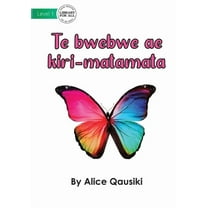 A Colourful Butterfly - Te bwebwe ae kiri-matamata, (Paperback)