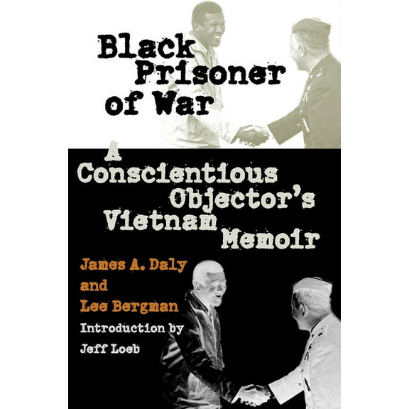 Modern War Studies Black Prisoner of War: A Conscientious Objector's Vietnam Memoir, (Paperback)