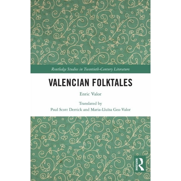 Routledge Studies in Twentieth-Century L Valencian Folktales: Enric Valor, (Paperback)