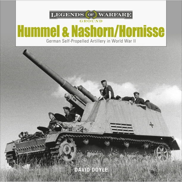 diamant Interconnect Beundringsværdig Legends of Warfare: Ground: Hummel and Nashorn/Hornisse: German  Self-Propelled Artillery in World War II #16 (Hardcover) - Walmart.com