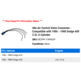 thumbnail image 2 of Idle Air Control Valve Connector - Compatible with 1986 - 1988 Dodge 600 2.5L 4-Cylinder 1987, 2 of 2