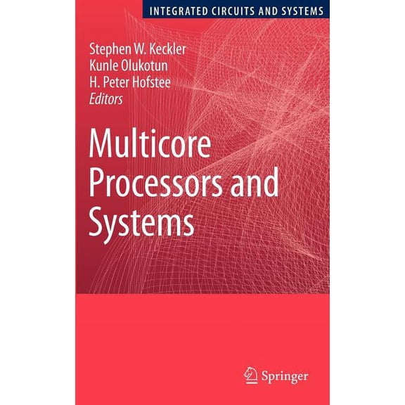 Integrated Circuits and Systems Multicore Processors and Systems, (Hardcover)