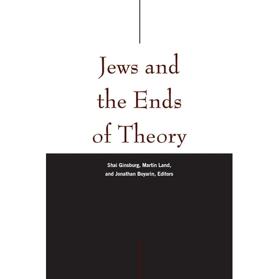Jews and the Ends of Theory, (Paperback)