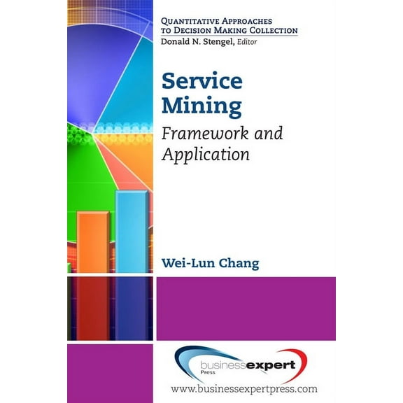 Service Mining: Framework and Application, (Paperback)