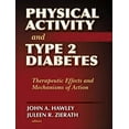 thumbnail image 1 of Pre-Owned Physical Activity and Type 2 Diabetes: Therapeutic Effects and Mechanisms of Action, 9780736064798, 0736064796, Hardcover, First Edition edition, 1 of 1