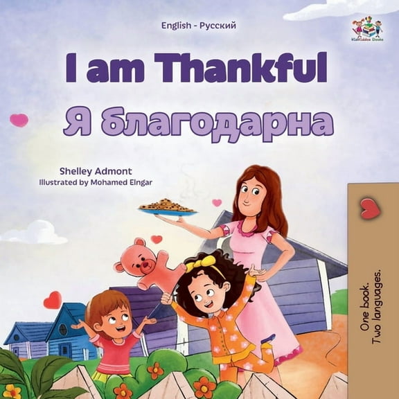 English Russian Bilingual Collection I am Thankful (English Russian Bilingual Children's Book), (Paperback)