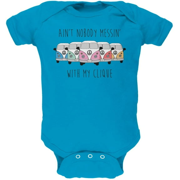Hippie Van Ain't Nobody Messin' With My Clique Bus Camper Soft Baby One Piece Turquoise 0-3 M