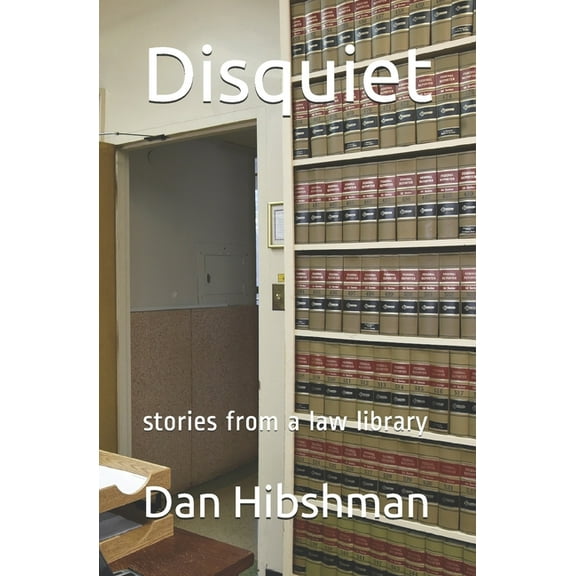 Disquiet: Stories From a Law Library (Paperback)