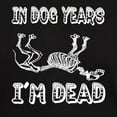 thumbnail image 3 of CafePress - In Dog Years I'm Dead T Shirt - Men's Classic Graphic Cotton T-Shirt, 3 of 4
