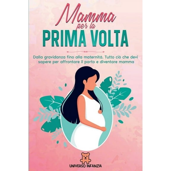 Mamma per la Prima Volta, (Paperback)