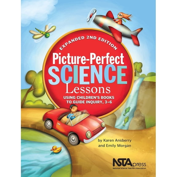Picture-Perfect Picture-Perfect Science Lessons, Expanded 2nd Edition: Using Children's Books to Guide Inquiry, 3-6: Scientists and Thei, (Paperback)