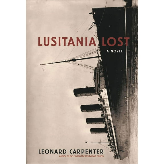 Lusitania Lost: A Novel (Historical Fiction Book), (Paperback)