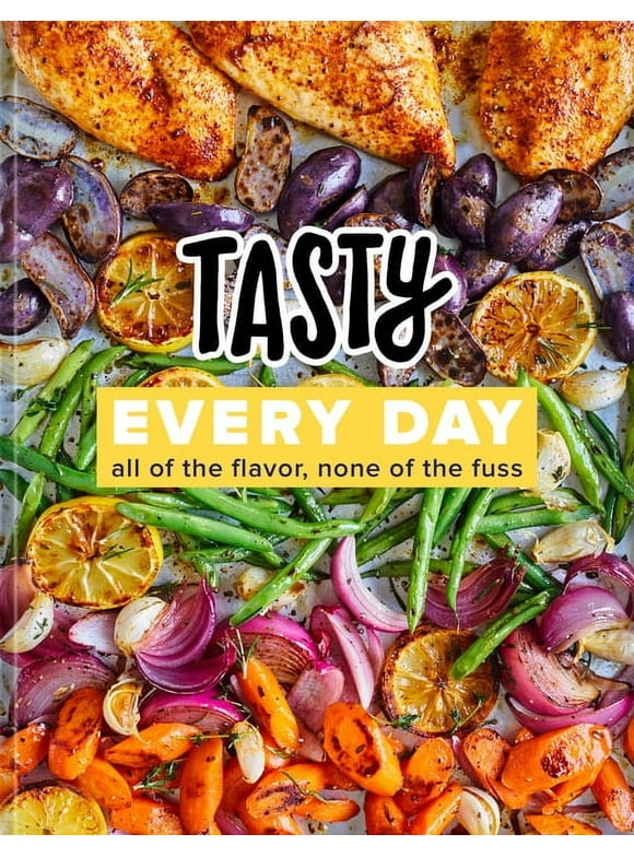 Tasty Every Day: All of the Flavor, None of the Fuss (an Official Tasty Cookbook) (Hardcover)
