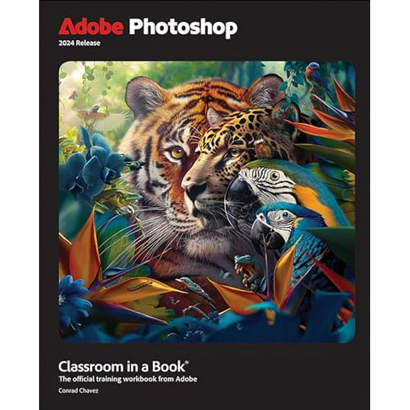 Pre-Owned Adobe Photoshop Classroom in a Book 2024 Release, 9780138262525, 0138262527, Paperback, 1 edition