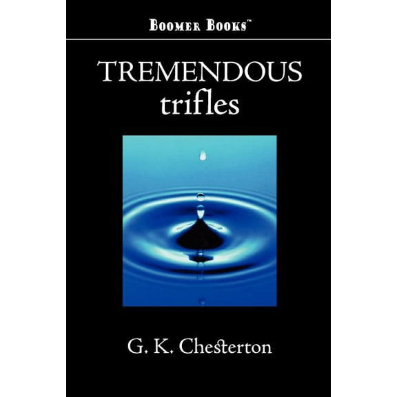 Tremendous Trifles, (Paperback)