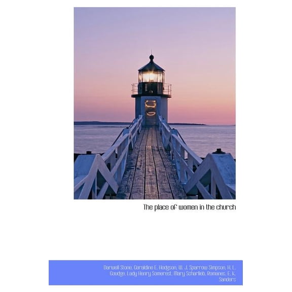 The Place of Women in the Church (Hardcover)
