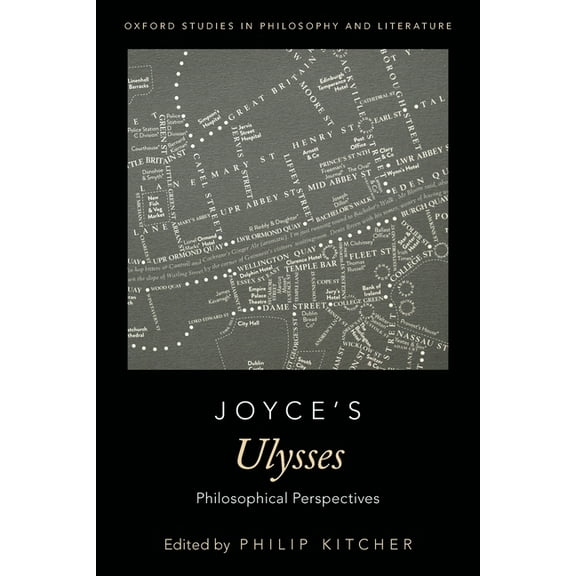 Oxford Studies in Philosophy and Literat Joyce's Ulysses: Philosophical Perspectives, (Paperback)