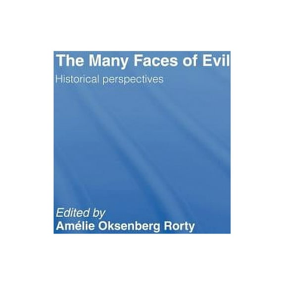 The Many Faces of Evil: Historical Perspectives, (Hardcover)