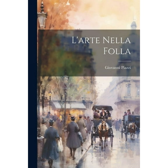 L'arte Nella Folla (Paperback)
