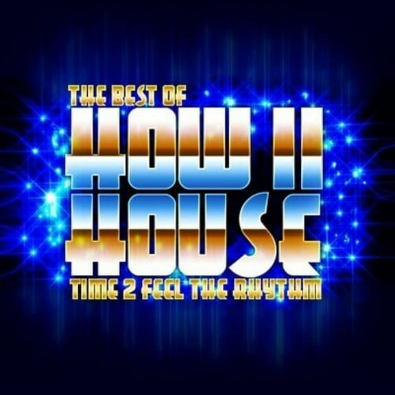 How II House - Best of - Time 2 Feel the Rhythm - House - CD