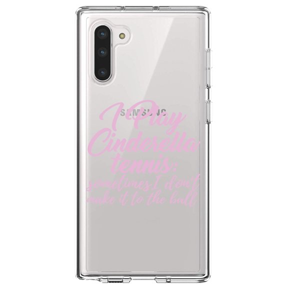 DistinctInk Clear Shockproof Hybrid Case for Samsung Galaxy Note 10 (6.3" Screen) - TPU Bumper Acrylic Back Tempered Glass Screen Protector - I Play Cinderella Tennis I Don't Make It To Ball