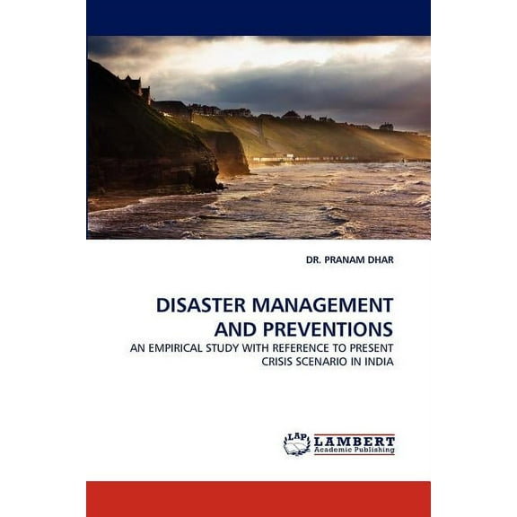 Disaster Management and Preventions (Paperback)